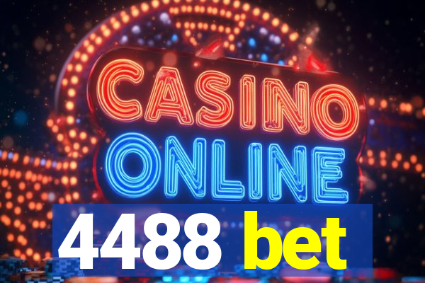 4488 bet